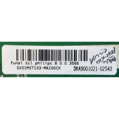 MAIN PARA TV   PHILIPS UPBMATTCL005 / NUMERO DE PARTE  SVS1MST103-MA200CK / 40-MST10B-MAA2HG / DMA9001021 / funai . tcl . philips . 8 .0 . 0 . 3566 / MODELO 65PFL4864/f7 - Imagen 2